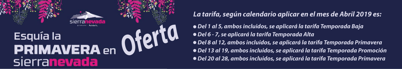 Oferta Sierra Nevada Forfait Primavera Oferta Sierra Nevada Forfait Primavera